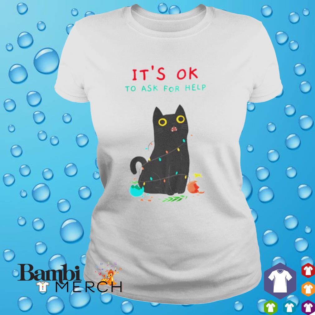 It's Ok to Ask for Help (Black Cat) - T-Shirt