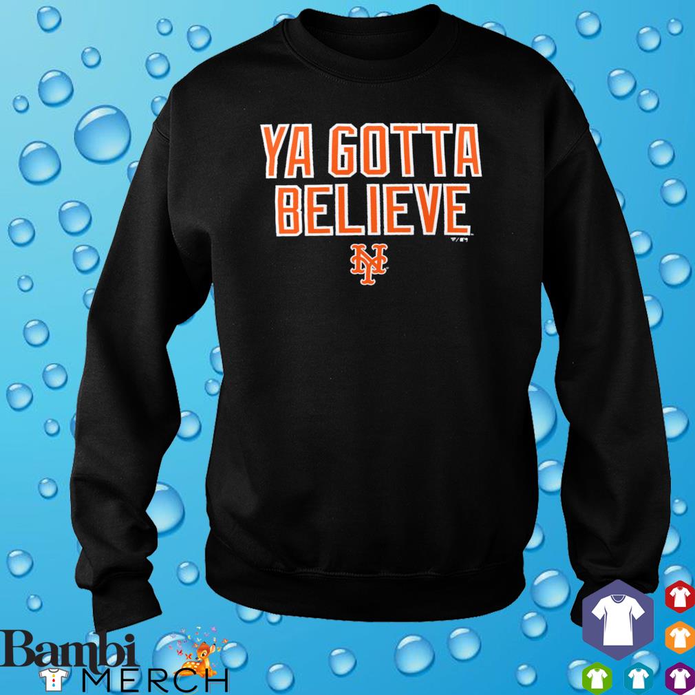 ya gotta believe mets shirt