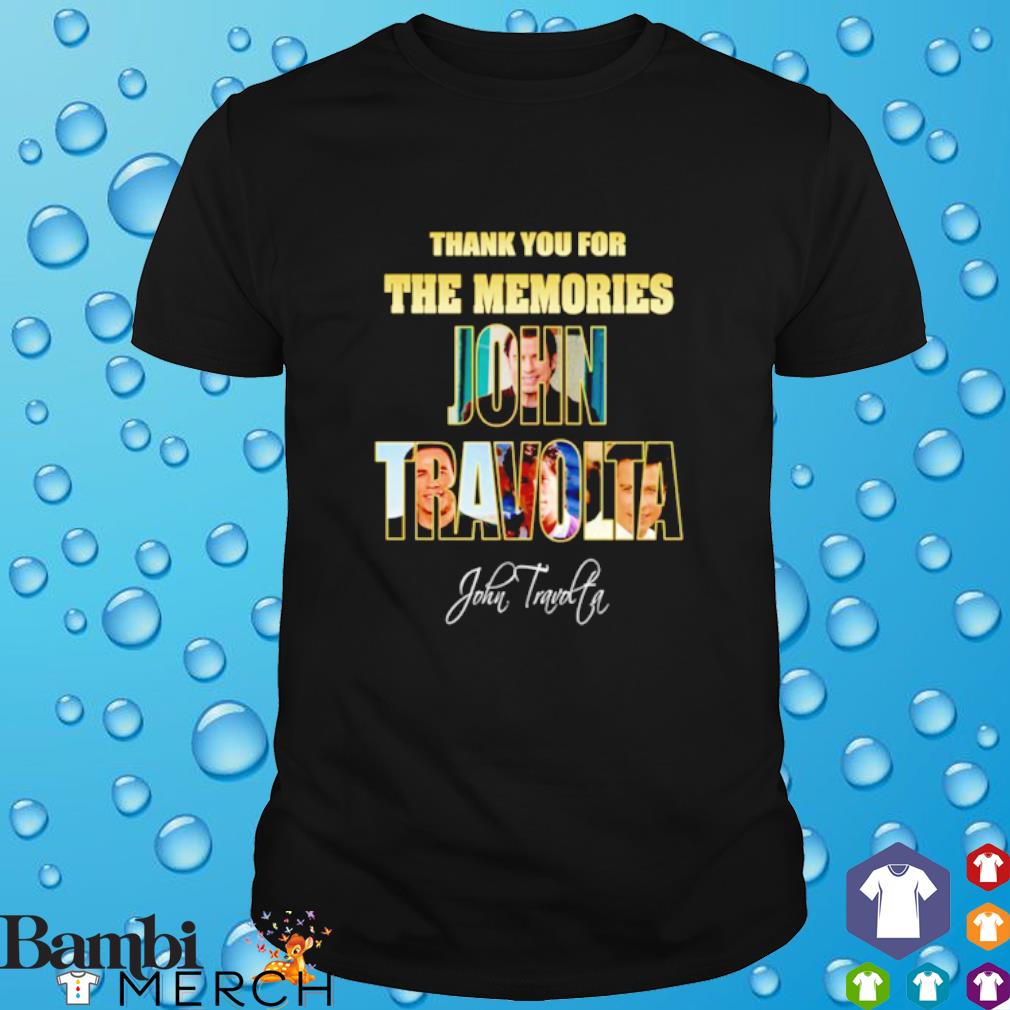 Nice thank you for the memories John Travolta shirt