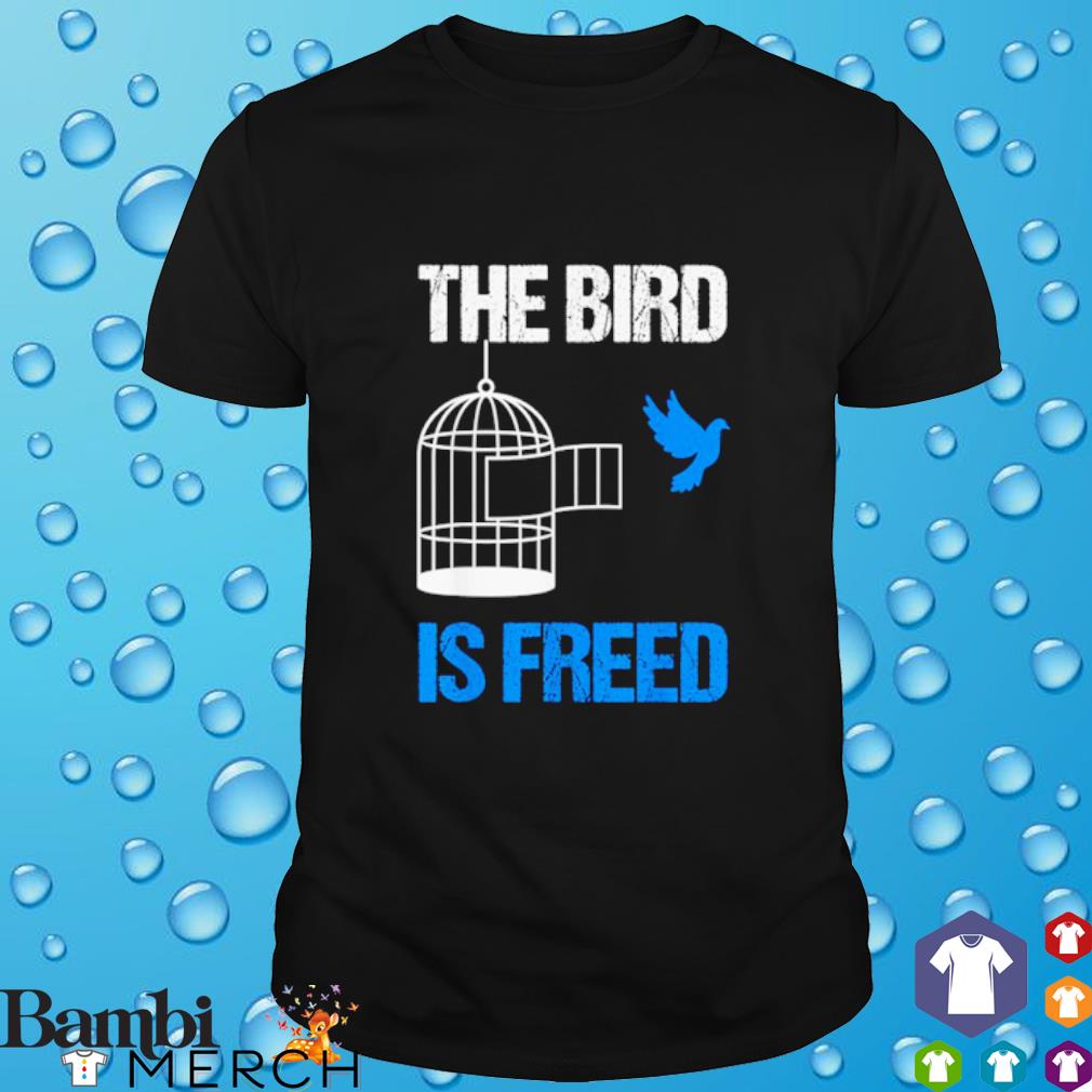 Funny the bird is freed trend shirt