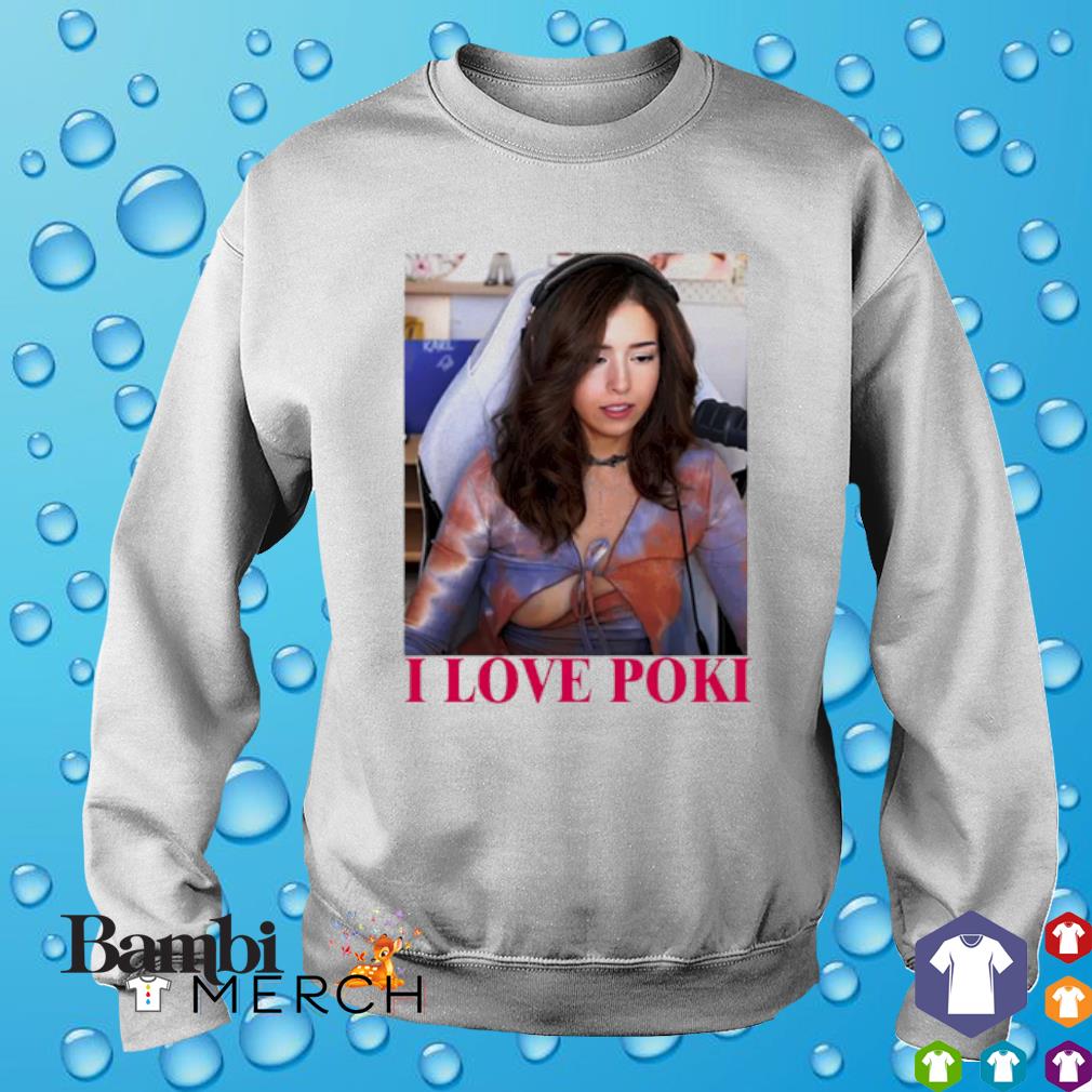 Pokimane Open Perfect Gift Essential I Love Poki T-Shirt - Teeholly