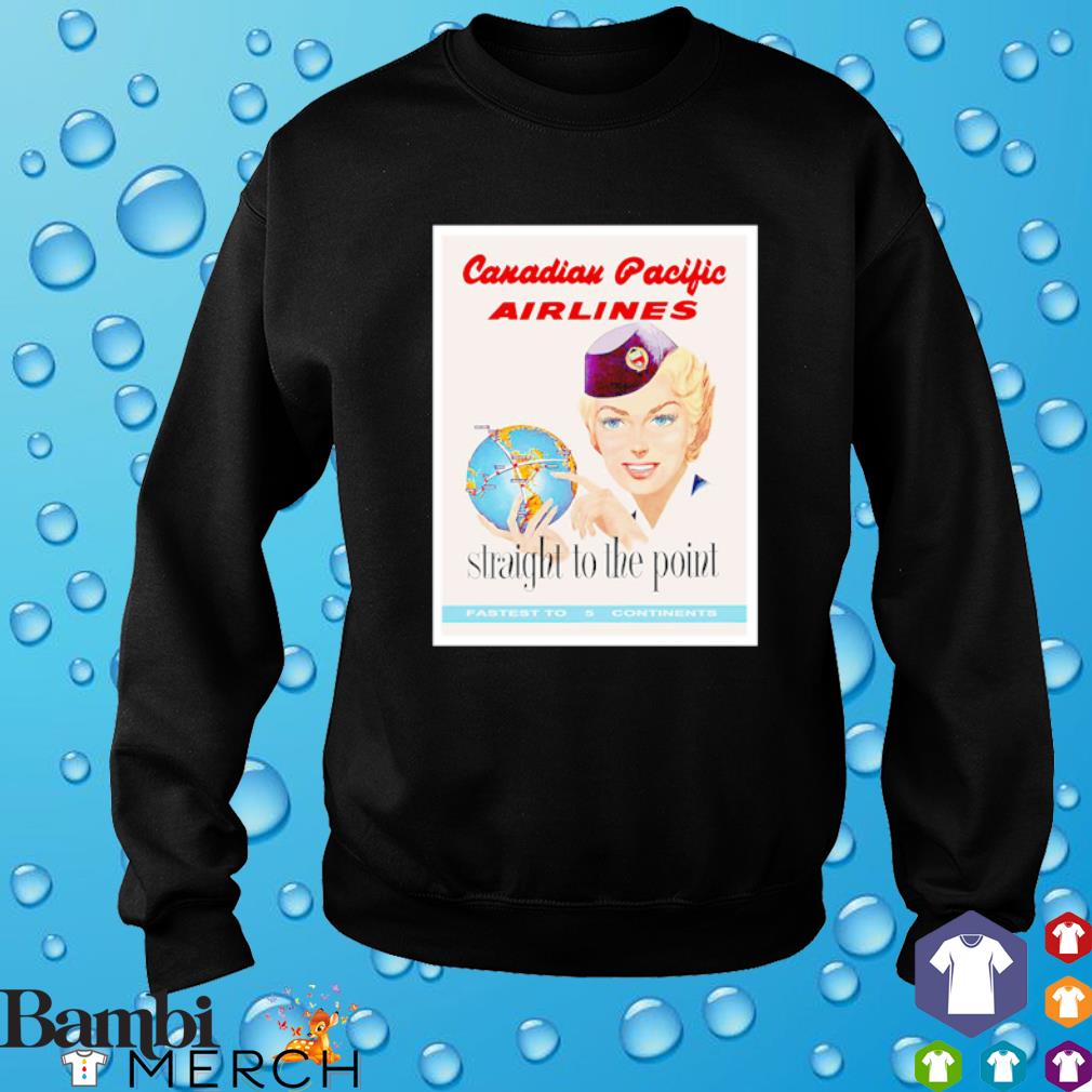 Original canadian Pacific Airlines straight to the point shirt