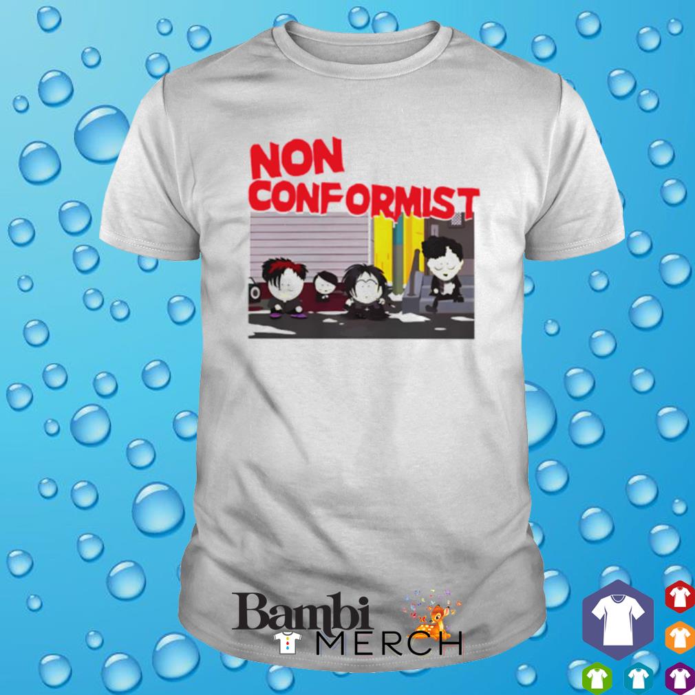 Best south Park Non-Conformist shirt