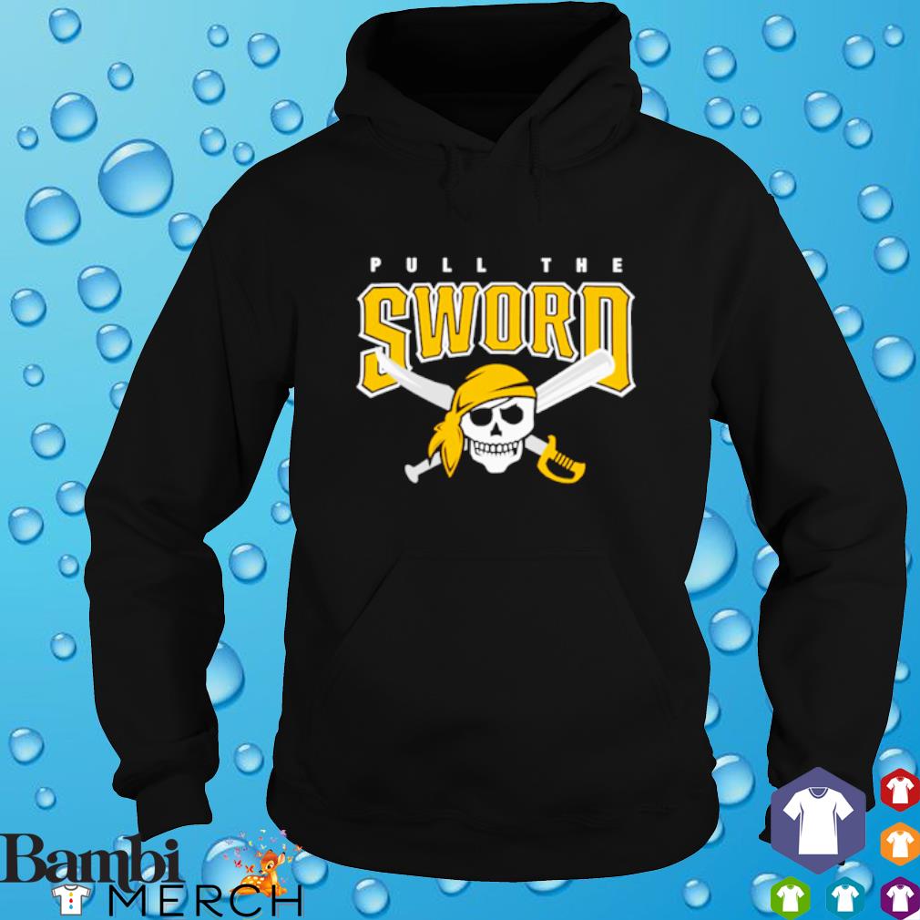 Pull The Sword Pittsburgh Pirates Shirt