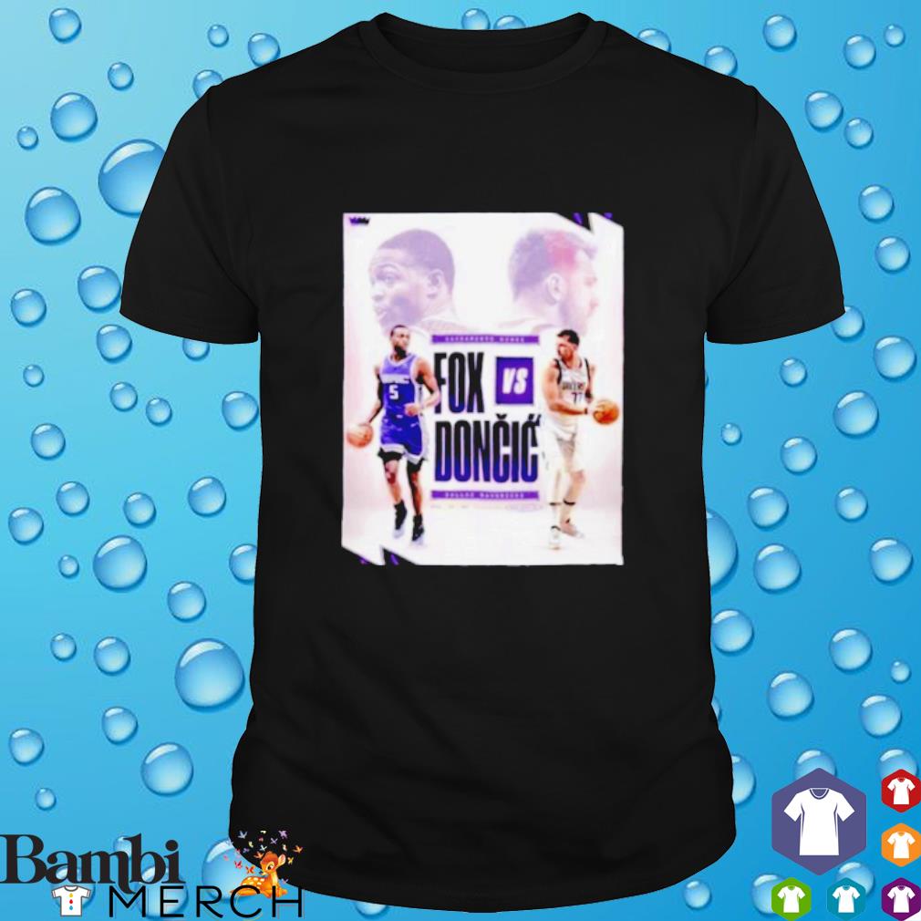 Nice sacramento Kings Fox vs Doncic Dallas Mavericks basketball poster shirt