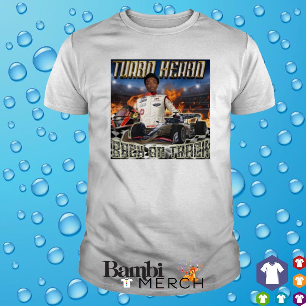 Official turbo Herbo back on track shirt