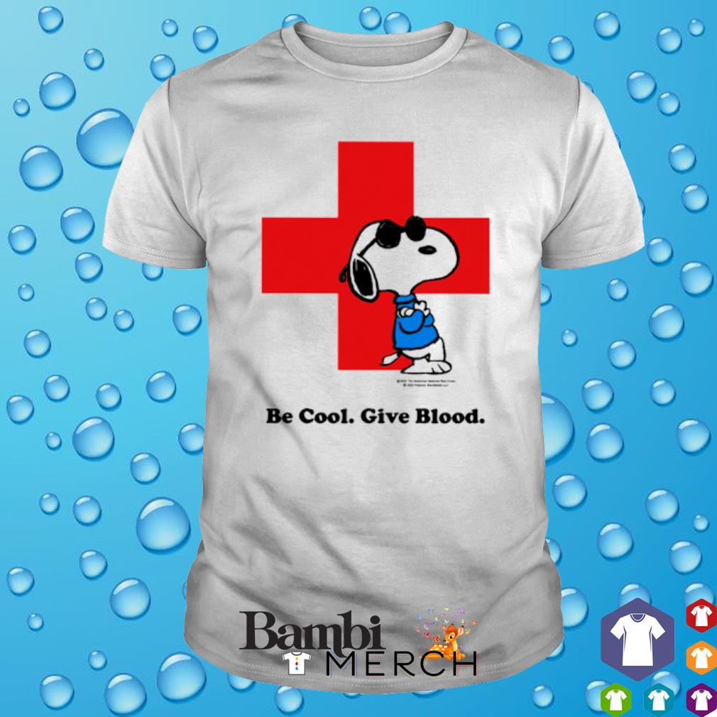 Premium snoopy be cool give blood shirt