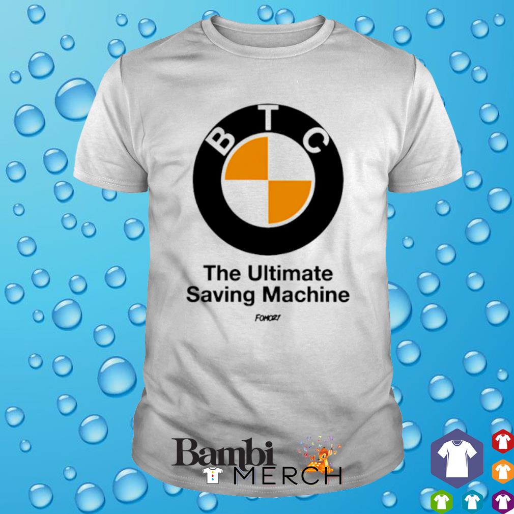 Funny bTC the ultimate saving machine shirt
