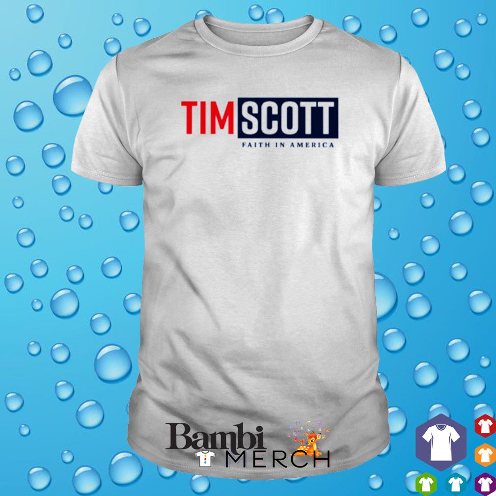 Funny tim Scott faith in America shirt
