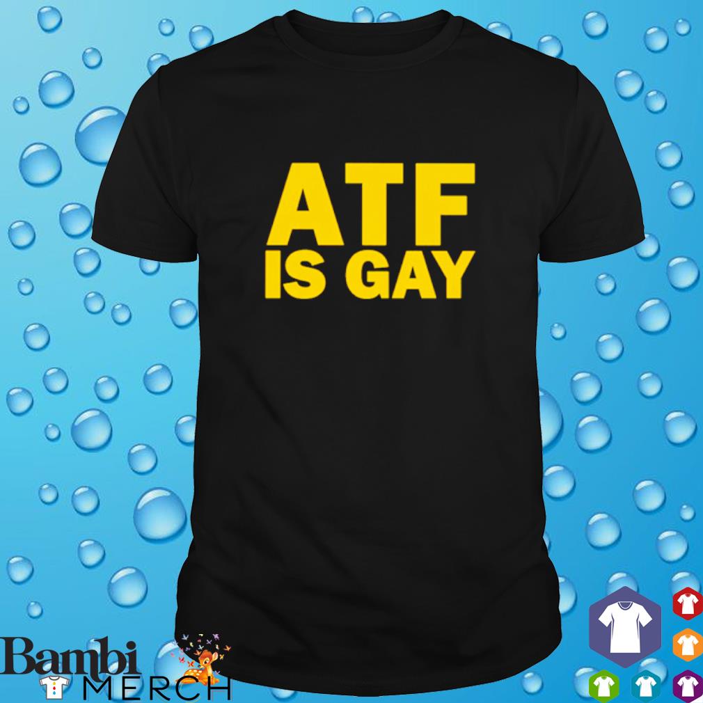 Top dirty-Kid Atf is gay shirt