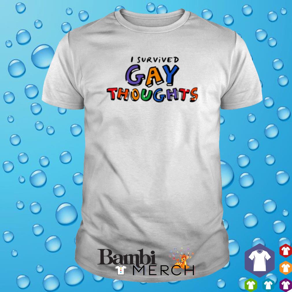 Top i survived gay thoughts shirt