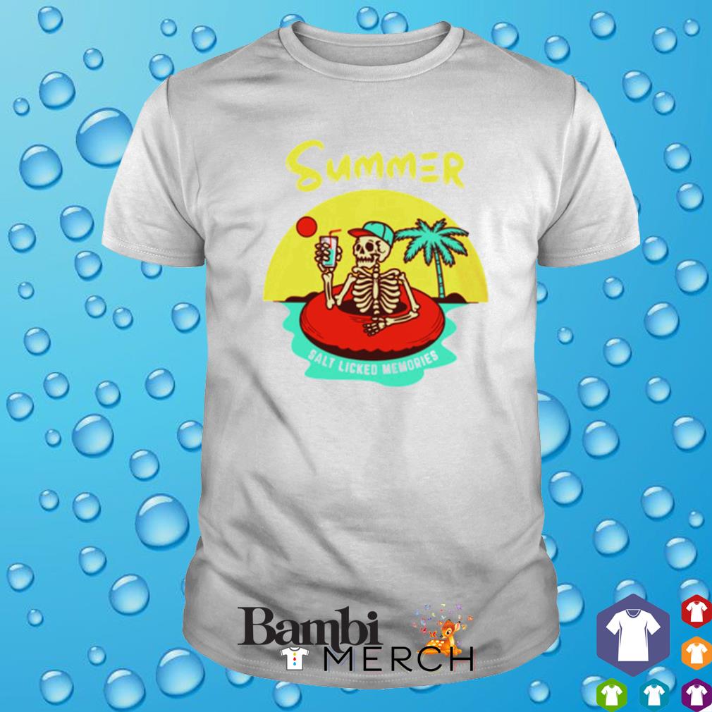 Top skeleton summer salt licked memories shirt