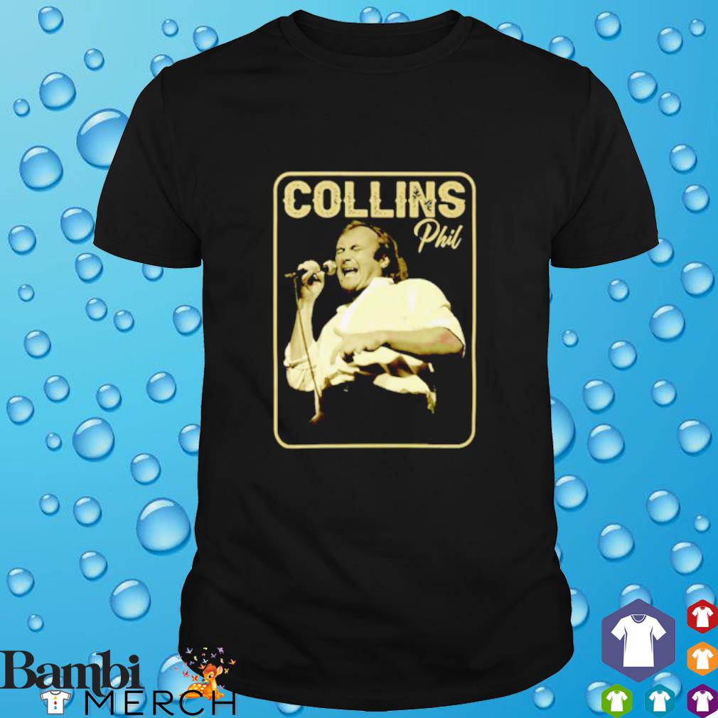 Best collins Phil shirt