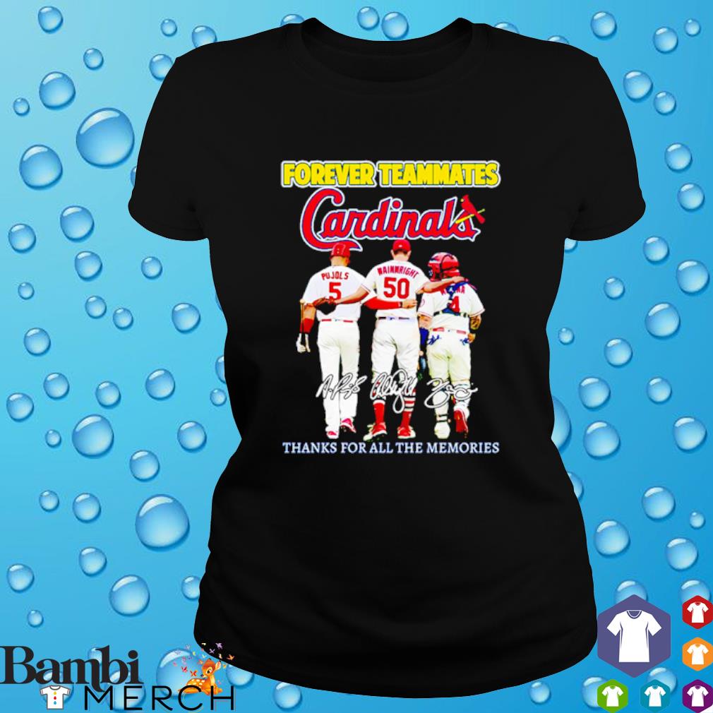 St Louis Cardinals Forever Teammates Thanks For All The Memories T-shirt,  hoodie, sweater, long sleeve and tank top