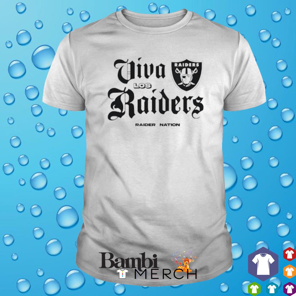 Original las Vegas Raiders Viva Los Raiders Shirt,Sweater, Hoodie, And Long  Sleeved, Ladies, Tank Top