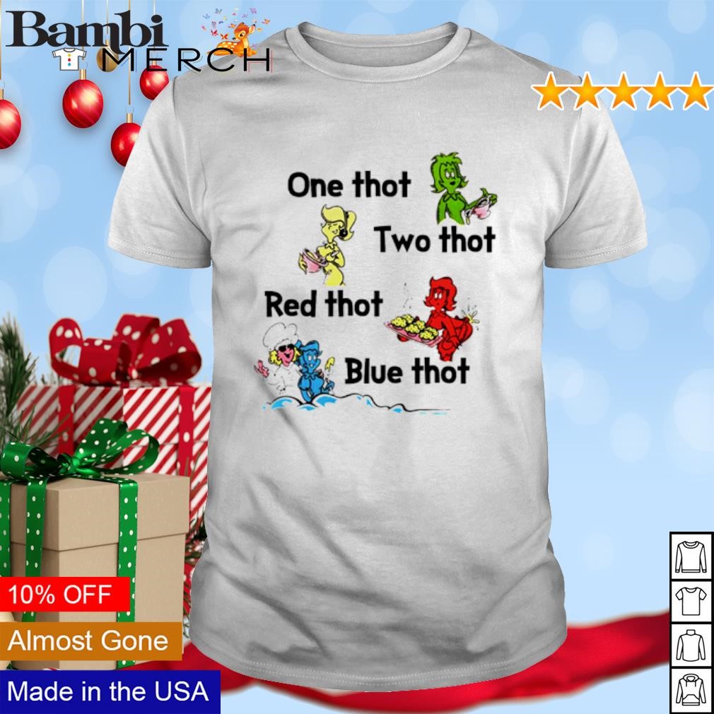 One Thot Two Thot Red Thot Blue Thot shirt, hoodie, sweater and tank top