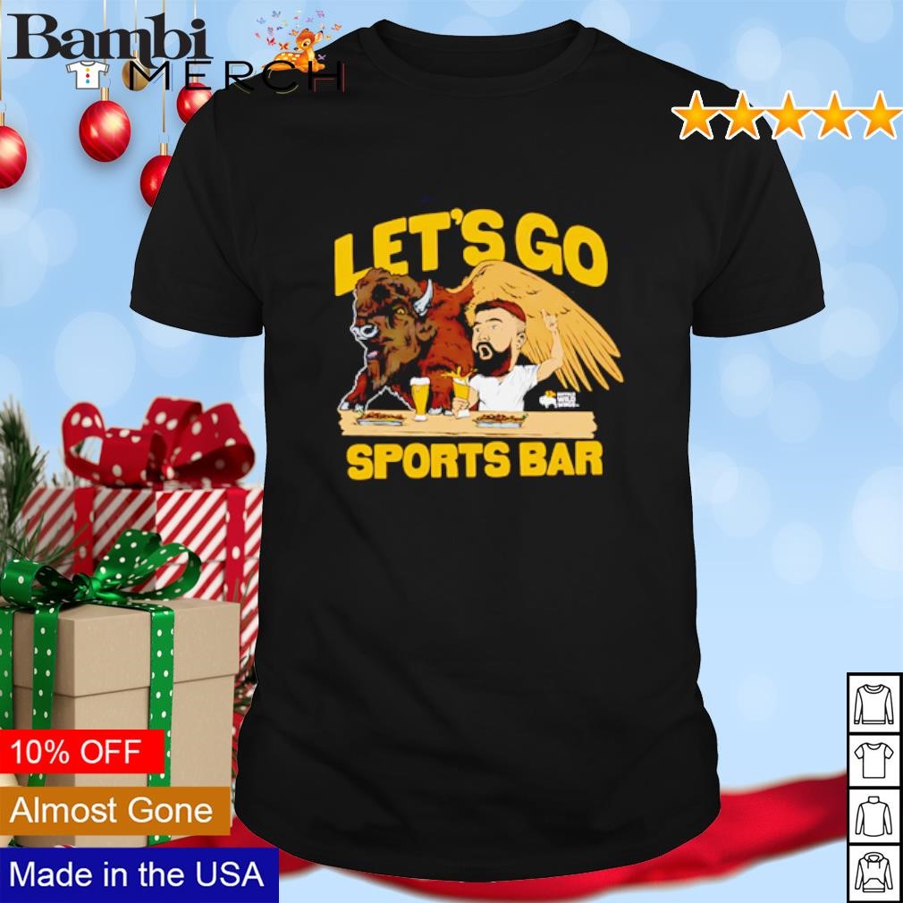 Awesome Buffalo Wild Wings Jason Kelce Let's Go Sports Bar shirt