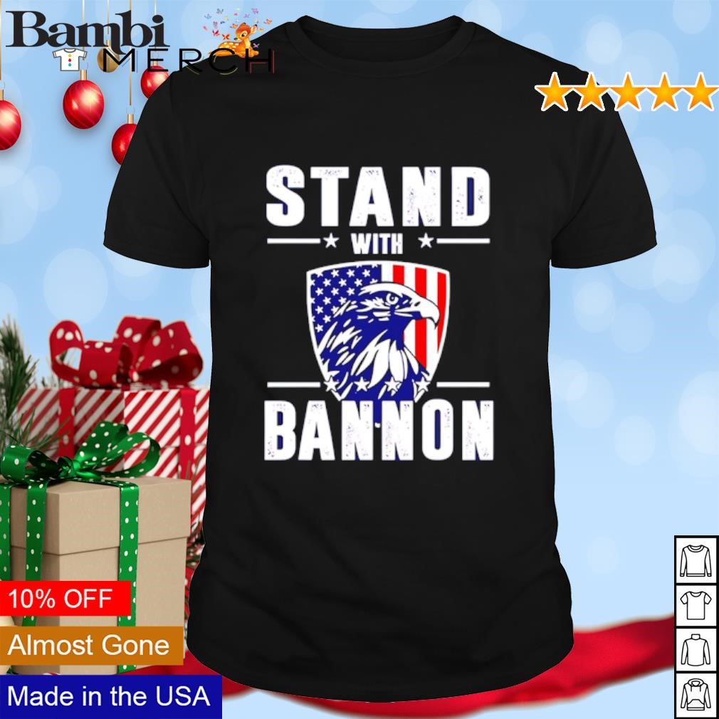 Official Stand with bannon Patriotic shirt