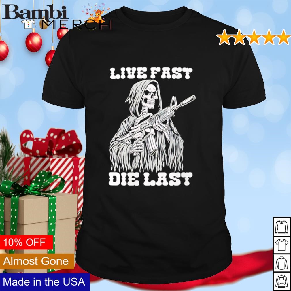 Top Skeleton death live fast die last shirt