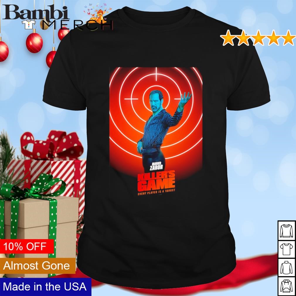 Funny Marko Zaror The Killer's Game Every Player is a target shirt