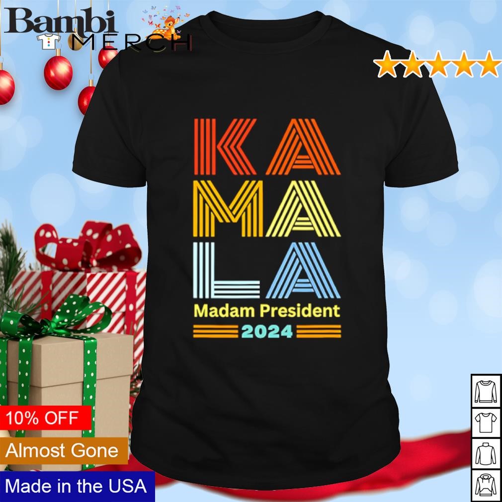 Nice Kamala Madam President 2024 shirt