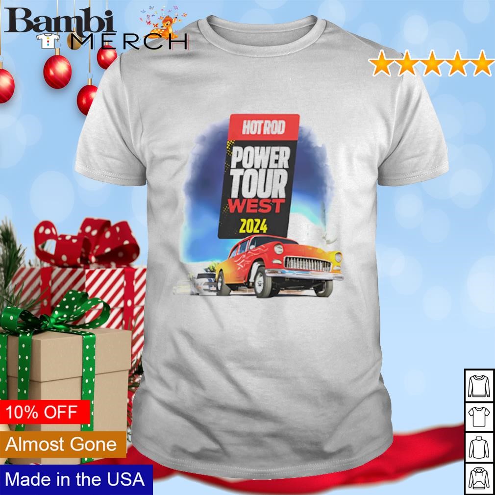 Awesome Hot Rod Power Tour West 2024 shirt