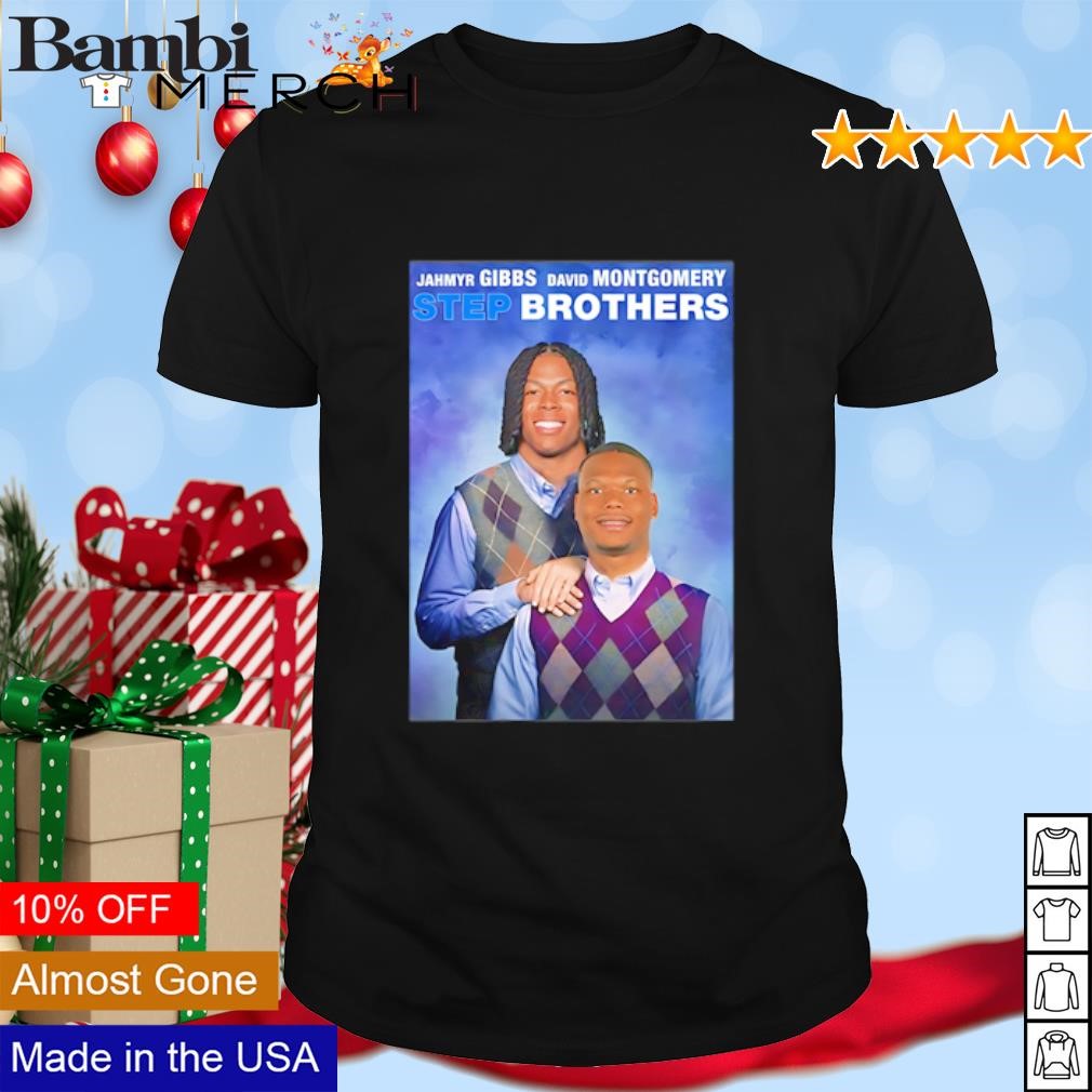 Best Jahmyr Gibbs David Montgomery Step Brothers shirt