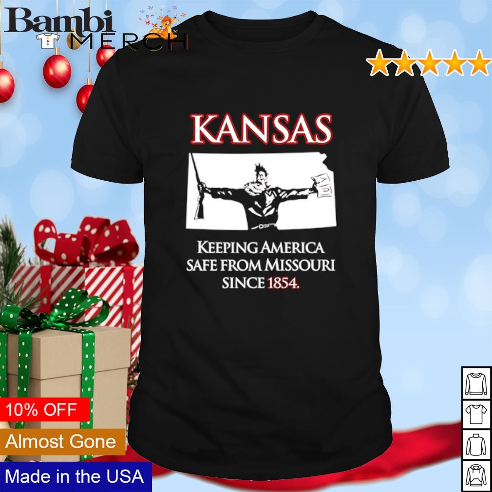 Original Kansas keeping America safe from missouri since 1854 shirt