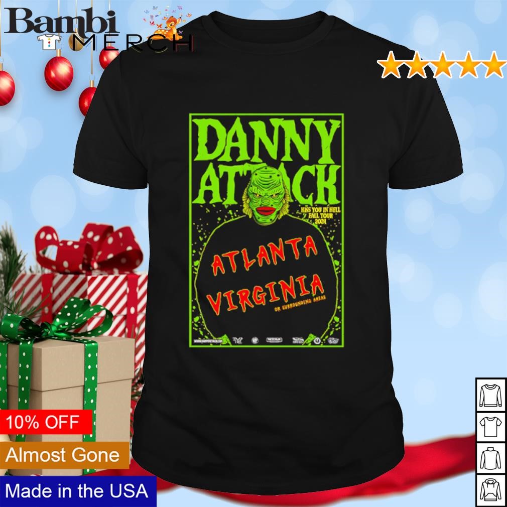 Nice Danny Attack Nov 21 2024 Atlanta Virginia or Surrounding Areas shirt